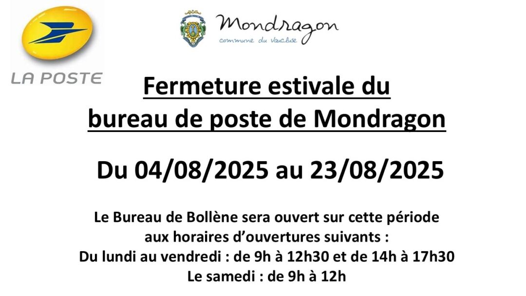 INFO FERMETURE ESTIVALE DU BUREAU DE POSTE DE MONDRAGON