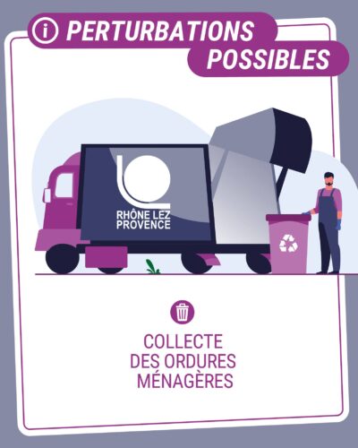 PERTURBATIONS POSSIBLES – COLLECTES DES ORDURES MENAGÈRES