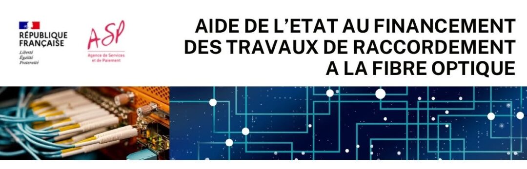 UNE AIDE POUR RACCORDER VOTRE LOGEMENT À LA FIBRE