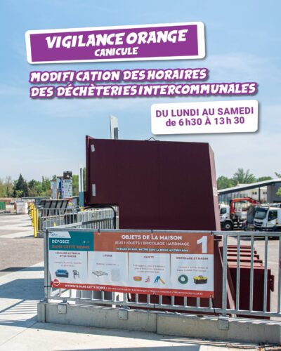 INFO – VIGILANCE ORANGE HORAIRES ADAPTÉS DES DÉCHÈTERIES INTERCOMMUNALES