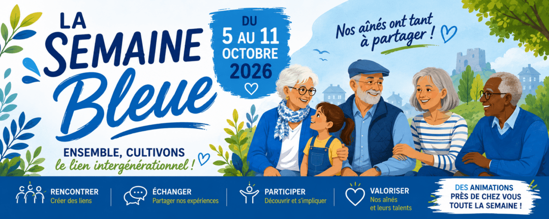LA SEMAINE BLEUE – DU 5 AU 11 OCTOBRE 2026 – ANIMATIONS GRATUITES SUR INSCRIPTIONS À LA RÉSIDENCE LES BALCONS DE PEYRAFEUX