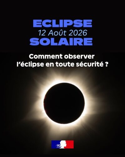 INFORMATION MINISTÈRE DE LA SANTÉ – ECLIPSE SOLAIRE 12 AOUT 2026